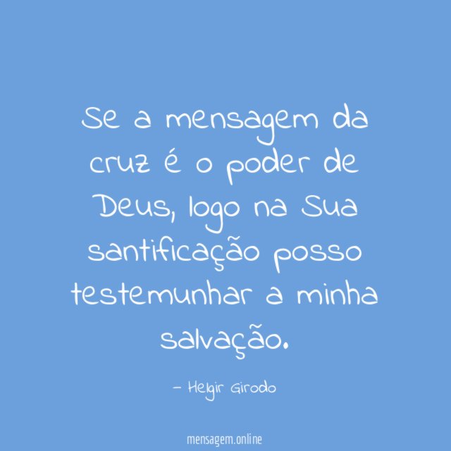 Se a mensagem da cruz é o poder de Deus