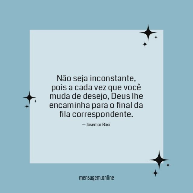 Não seja inconstante