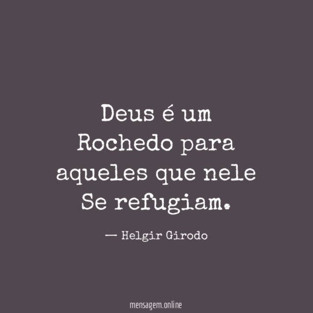 Deus é um Rochedo para aqueles que nele Se refugiam