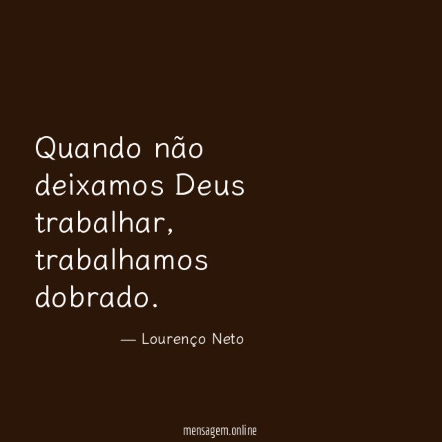 Quando não deixamos Deus trabalhar