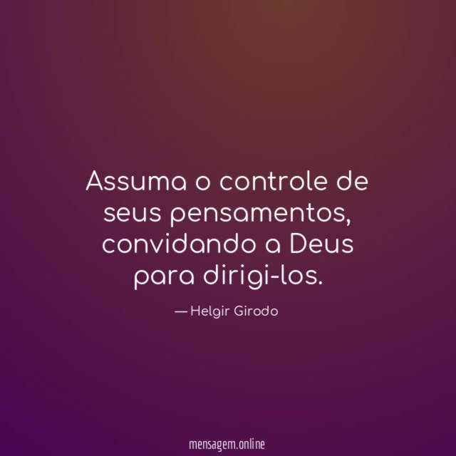 Assuma o controle de seus pensamentos