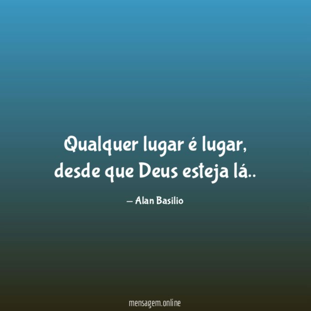 Qualquer lugar é lugar