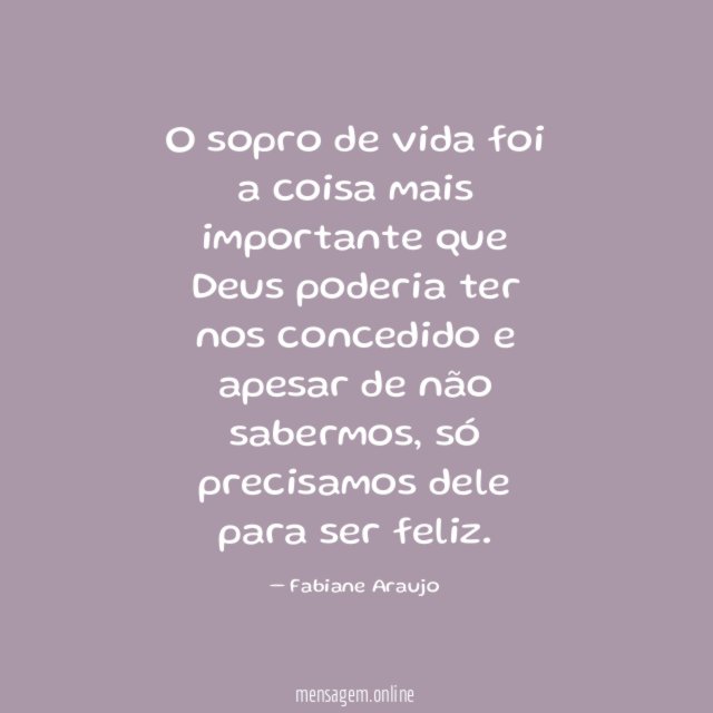 O sopro de vida foi a coisa mais