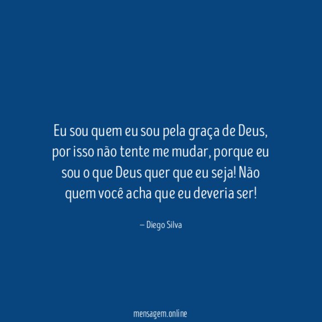 Eu sou quem eu sou pela graça de Deus