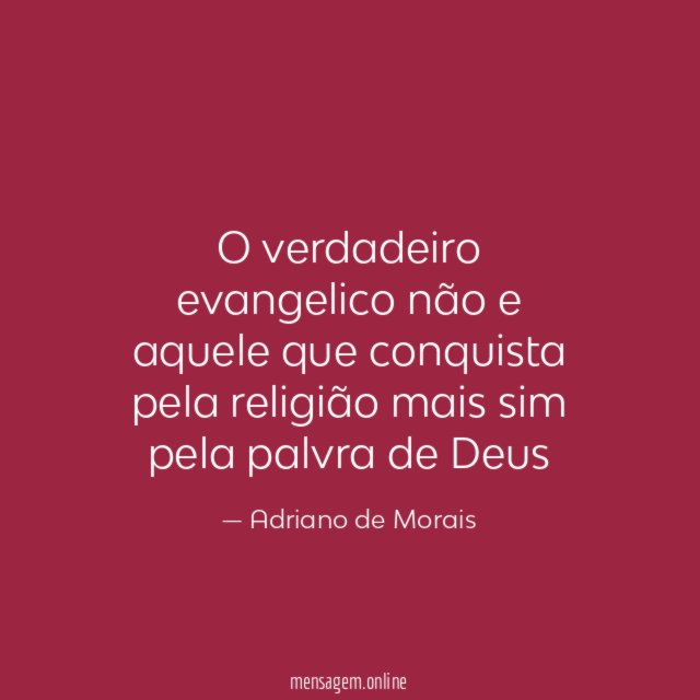 O verdadeiro evangelico não e aquele que conquista