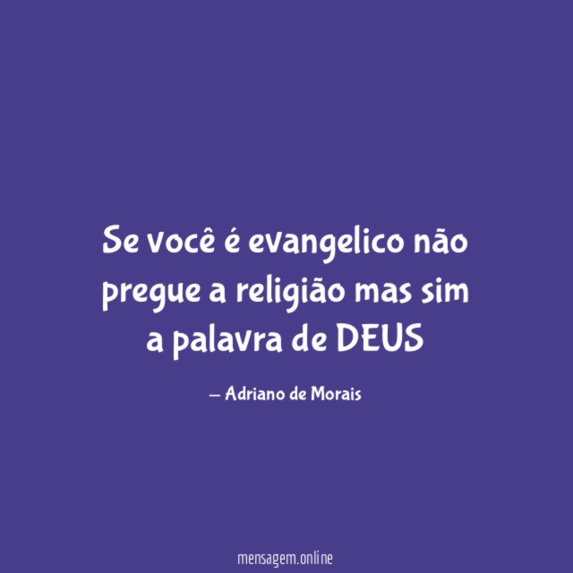 Se você é evangelico não pregue a religião