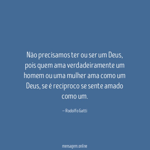 Não precisamos ter ou ser um Deus