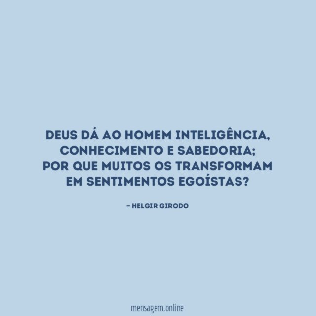 Deus dá ao homem inteligência