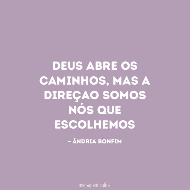 Deus abre os caminhos