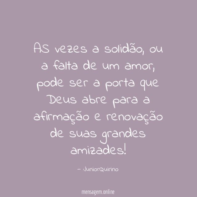 AS vezes a solidão