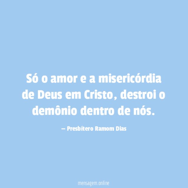 Só o amor e a misericórdia de Deus em Cristo