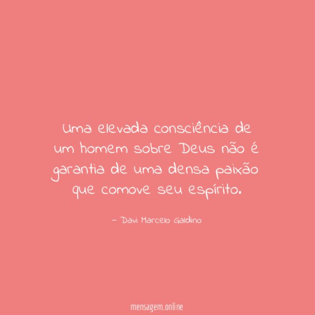 Uma elevada consciência de um homem sobre Deus