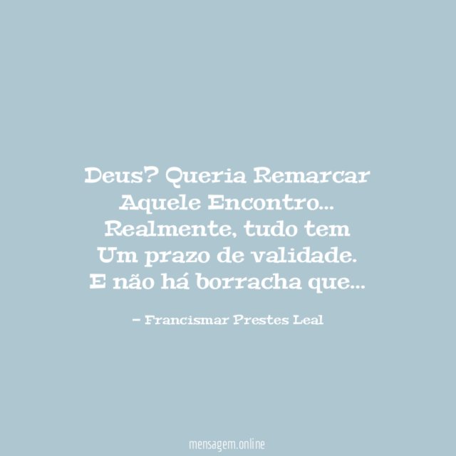 Deus? Queria Remarcar Aquele Encontro…