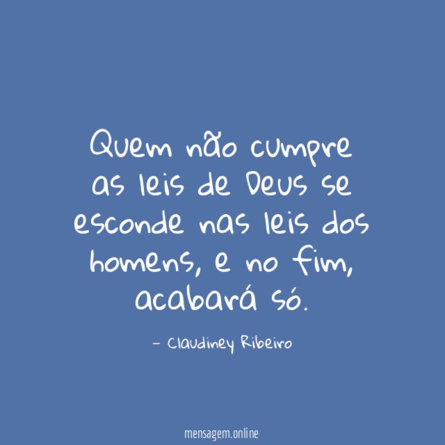 Quem não cumpre as leis de Deus se