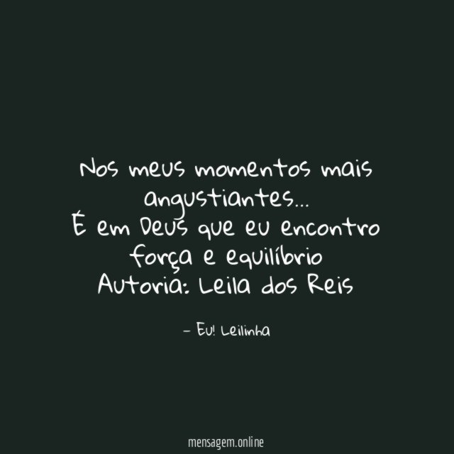 Nos meus momentos mais angustiantes