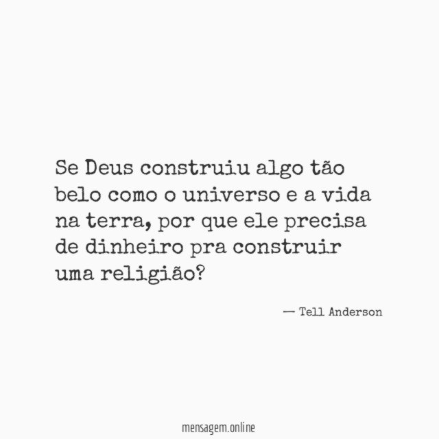 Se Deus construiu algo tão belo como