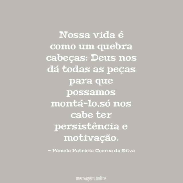 Nossa vida é como um quebra cabeças