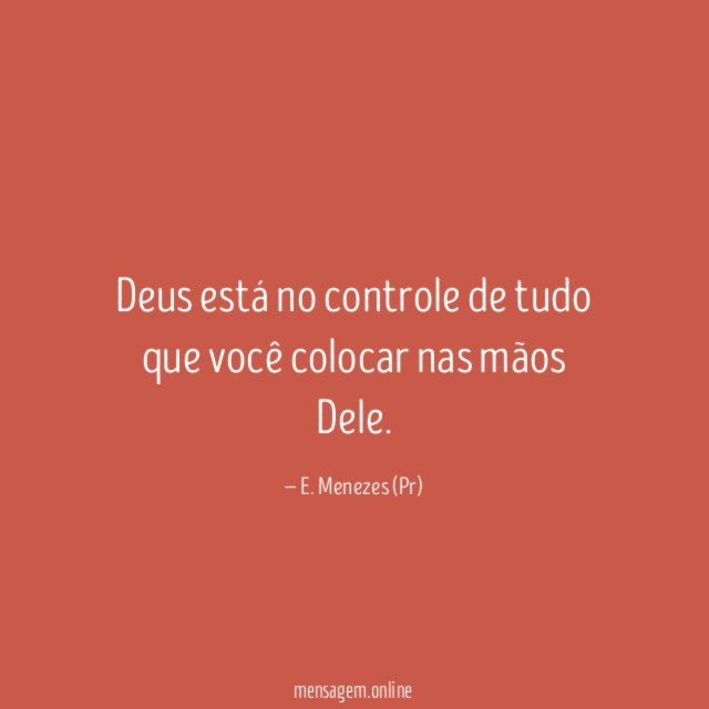 Deus está no controle de tudo que você