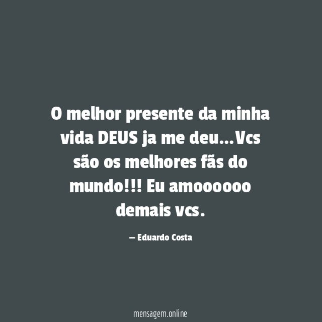 O melhor presente da minha vida DEUS ja me deu