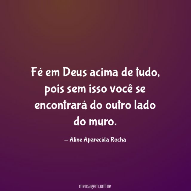 Fé em Deus acima de tudo