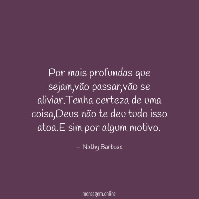 Por mais profundas que sejam