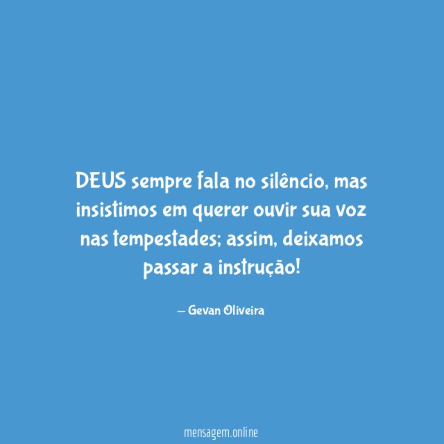 DEUS sempre fala no silêncio
