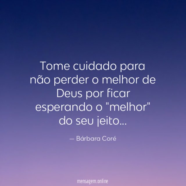 Tome cuidado para não perder o melhor de