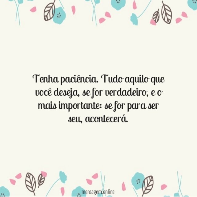 Tenha paciência
