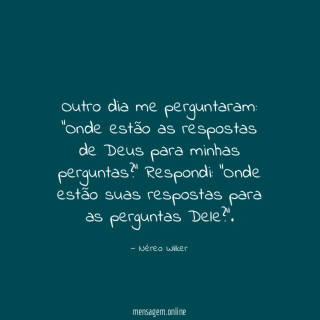 Outro dia me perguntaram