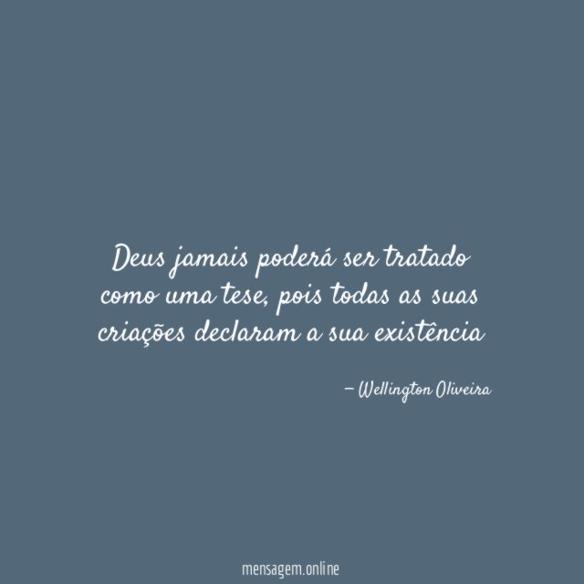 Deus jamais poderá ser tratado como uma tese