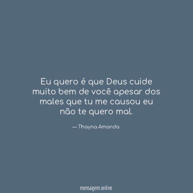 Eu quero é que Deus cuide muito bem