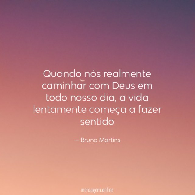 quando nós realmente caminhar com Deus em todo nosso dia