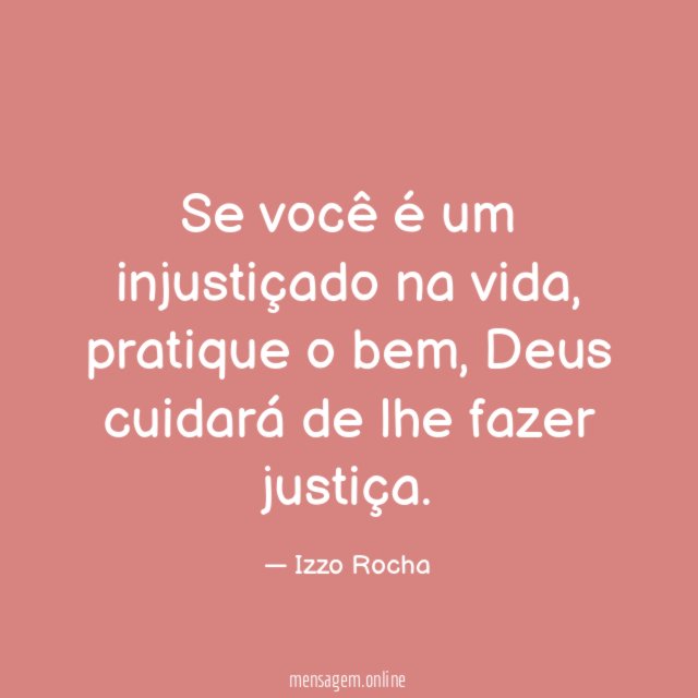 Se você é um injustiçado na vida
