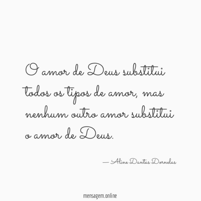 O amor de Deus substitui todos os tipos de amor