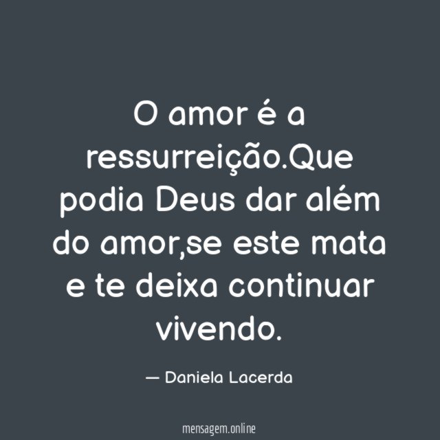 O amor é a ressurreição