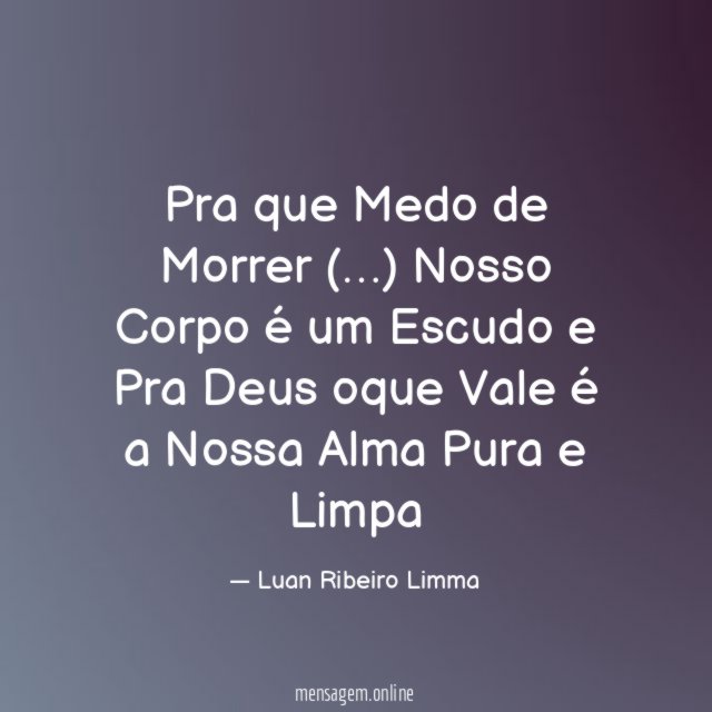 Pra que Medo de Morrer (