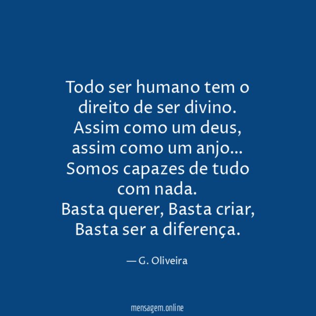 Todo ser humano tem o direito de ser divino