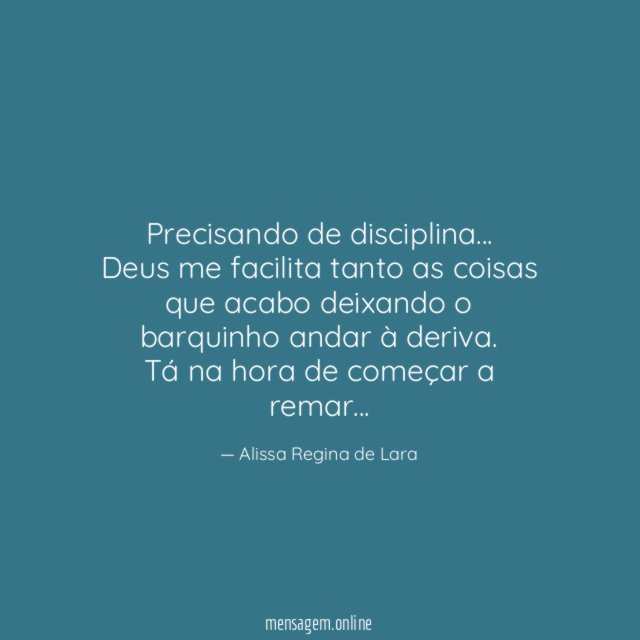 Precisando de disciplina