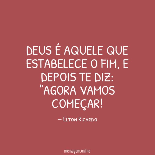 Deus é aquele que estabelece o fim