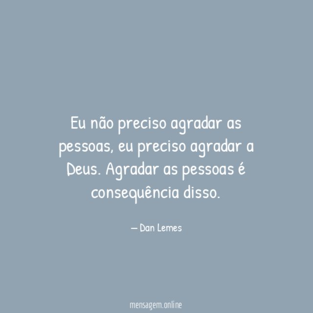 Eu não preciso agradar as pessoas