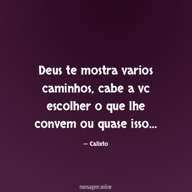 Deus te mostra varios caminhos