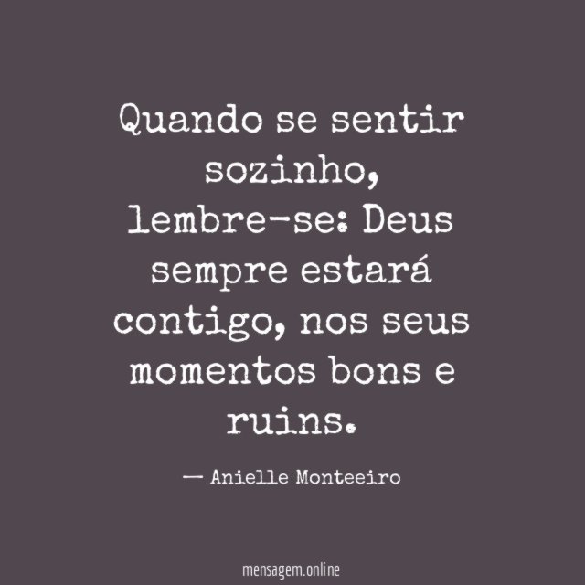 Quando se sentir sozinho