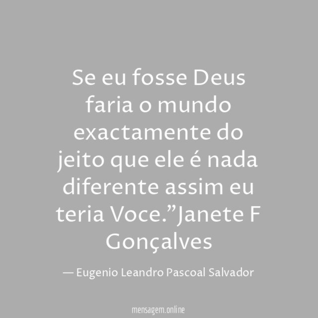 Se eu fosse Deus faria o mundo exactamente