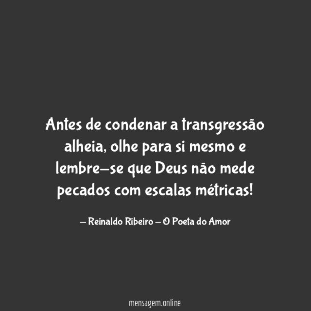 Antes de condenar a transgressão alheia