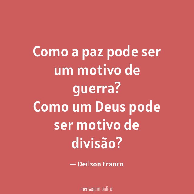 Como a paz pode ser um motivo de guerra