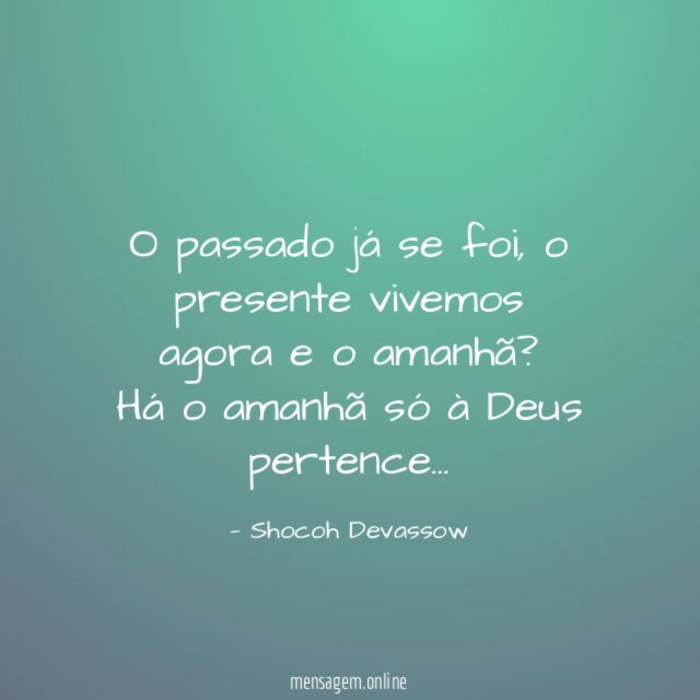 O passado já se foi