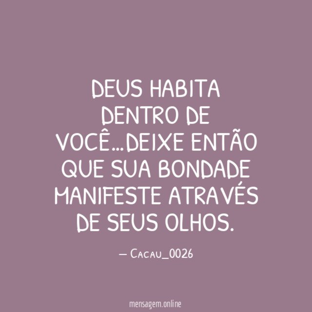 Deus habita dentro de você