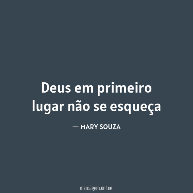 Deus em primeiro lugar não se esqueça "