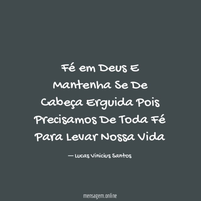 Fé em Deus E Mantenha Se De Cabeça