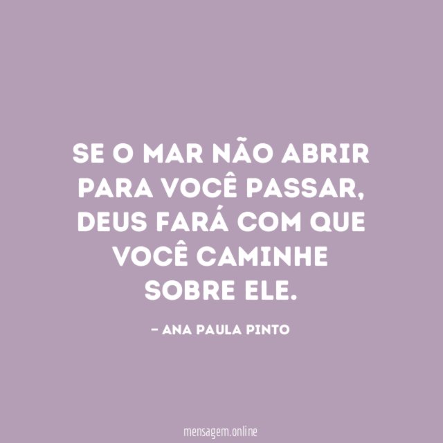 Se o mar não abrir para você passar